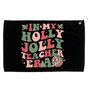 In My Holly Xmas Jolly Teacher Era Christmas Teacher Vibes Grommeted Golf Towel