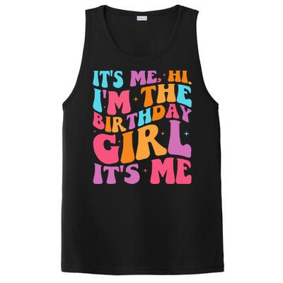 ItS Me Hi IM The Birthday Girl Its Me Birthday Party Women PosiCharge Competitor Tank