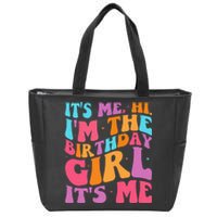 ItS Me Hi IM The Birthday Girl Its Me Birthday Party Women Zip Tote Bag