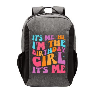 ItS Me Hi IM The Birthday Girl Its Me Birthday Party Women Vector Backpack