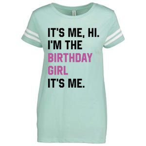 ItS Me Hi IM The Birthday Girl Its Me Birthday Party Women Enza Ladies Jersey Football T-Shirt