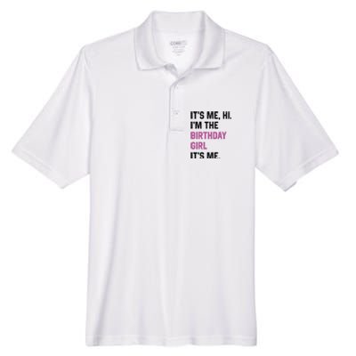 ItS Me Hi IM The Birthday Girl Its Me Birthday Party Women Men's Origin Performance Pique Polo