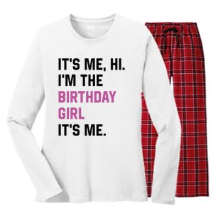 ItS Me Hi IM The Birthday Girl Its Me Birthday Party Women Women's Long Sleeve Flannel Pajama Set 