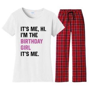 ItS Me Hi IM The Birthday Girl Its Me Birthday Party Women Women's Flannel Pajama Set