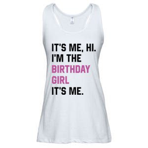 ItS Me Hi IM The Birthday Girl Its Me Birthday Party Women Ladies Essential Flowy Tank