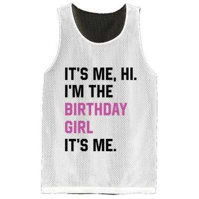 ItS Me Hi IM The Birthday Girl Its Me Birthday Party Women Mesh Reversible Basketball Jersey Tank