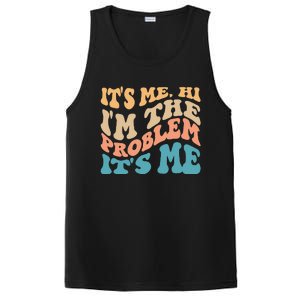 It's Me Hi I'm the Problem It's Me Funny Quote  PosiCharge Competitor Tank