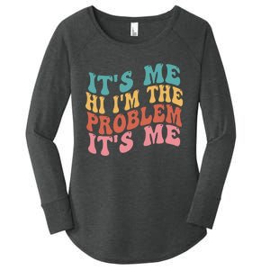 Its Me Hi I'm the Problem Its Me Groovy Retro Women's Perfect Tri Tunic Long Sleeve Shirt