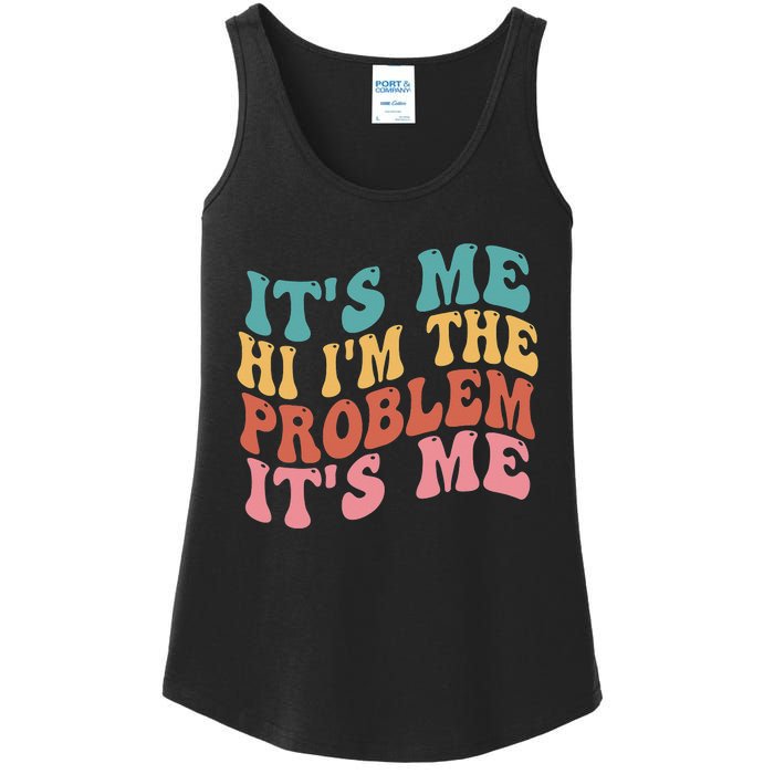 Its Me Hi I'm the Problem Its Me Groovy Retro Ladies Essential Tank