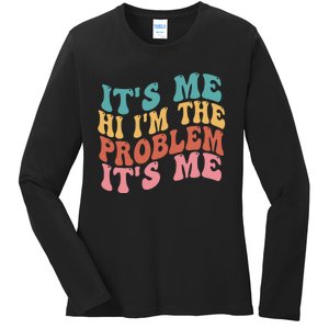 Its Me Hi I'm the Problem Its Me Groovy Retro Ladies Long Sleeve Shirt