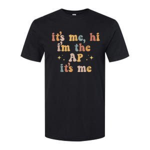 Its Me Hi Im The Ap Its Me Funny Assistant Principal Softstyle CVC T-Shirt