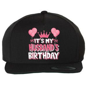 Its My Husbands Birthday Celebration Wool Snapback Cap