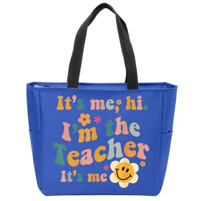 It's Me Hi I'm The Teacher It's Me Funny Quotes Teacher Zip Tote Bag
