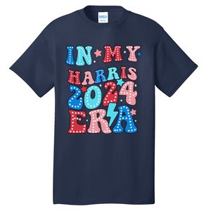 In My Harris 2024 Era Retro Groovy Vote For President Women Tall T-Shirt