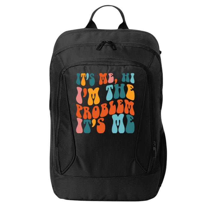 It's Me Hi I'm The Problem It's Me City Backpack