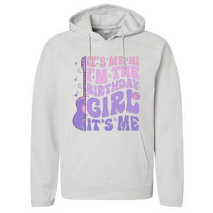 ItS Me Hi IM The Birthday Girl ItS Me Cute Birthday Party Performance Fleece Hoodie