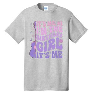 ItS Me Hi IM The Birthday Girl ItS Me Cute Birthday Party Tall T-Shirt