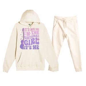 ItS Me Hi IM The Birthday Girl ItS Me Cute Birthday Party Premium Hooded Sweatsuit Set