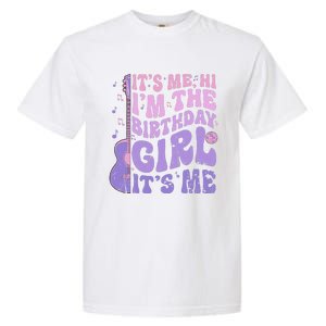 ItS Me Hi IM The Birthday Girl ItS Me Cute Birthday Party Garment-Dyed Heavyweight T-Shirt