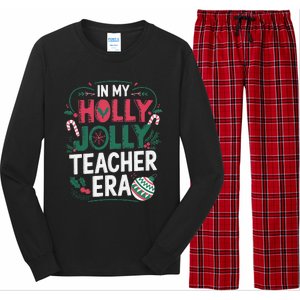 In My Holly Xmas Jolly Teacher Era Holiday Christmas Vibe Long Sleeve Pajama Set