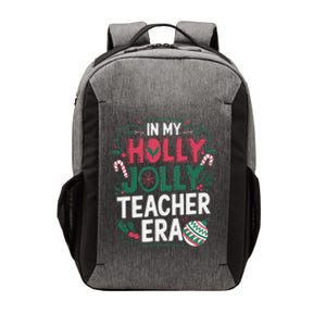 In My Holly Xmas Jolly Teacher Era Holiday Christmas Vibe Vector Backpack