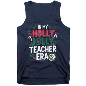 In My Holly Xmas Jolly Teacher Era Holiday Christmas Vibe Tank Top