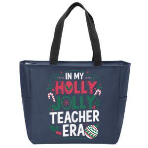 In My Holly Xmas Jolly Teacher Era Holiday Christmas Vibe Zip Tote Bag