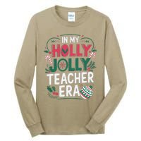 In My Holly Xmas Jolly Teacher Era Holiday Christmas Vibe Tall Long Sleeve T-Shirt