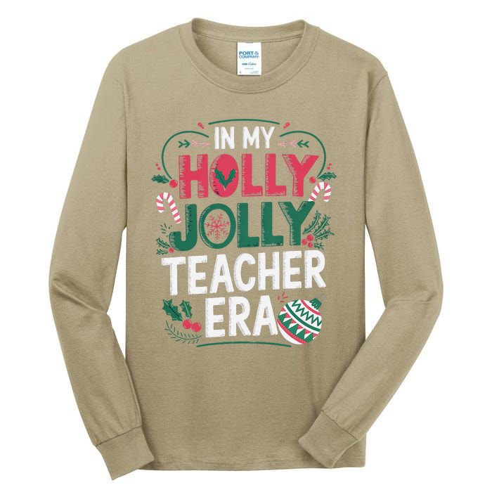 In My Holly Xmas Jolly Teacher Era Holiday Christmas Vibe Tall Long Sleeve T-Shirt