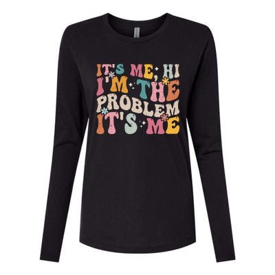 It's Me, Hi I'm The Problem It's Me Womens Cotton Relaxed Long Sleeve T-Shirt