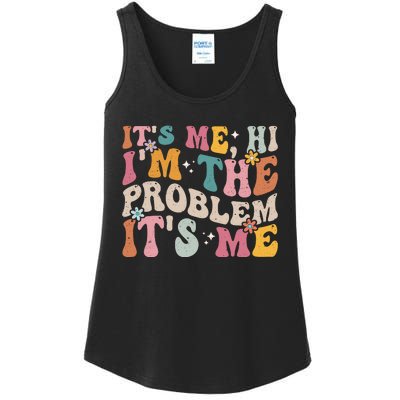 It's Me, Hi I'm The Problem It's Me Ladies Essential Tank