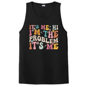 It's Me, Hi I'm The Problem It's Me PosiCharge Competitor Tank