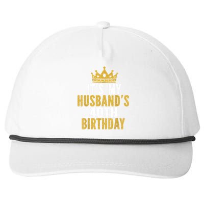 Its My Husbands 40th Birthday 40 Years Old Couple Snapback Five-Panel Rope Hat