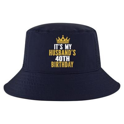 Its My Husbands 40th Birthday 40 Years Old Couple Cool Comfort Performance Bucket Hat