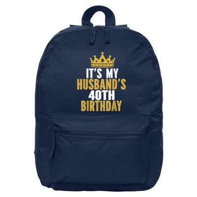 Its My Husbands 40th Birthday 40 Years Old Couple 16 in Basic Backpack