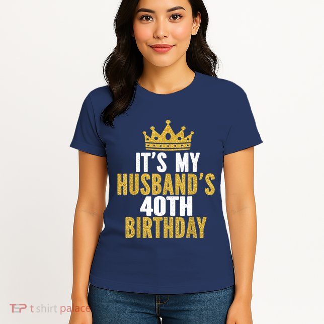 Its My Husbands 40th Birthday 40 Years Old Couple Womens T-Shirt