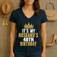 Its My Husbands 40th Birthday 40 Years Old Couple Women's V-Neck T-Shirt