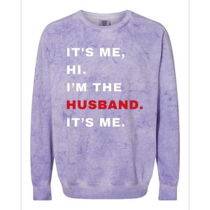 Its Me Hi Im The Husband Me & Funny Couples Colorblast Crewneck Sweatshirt