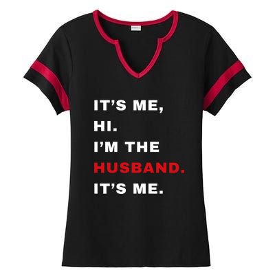 Its Me Hi Im The Husband Me & Funny Couples Ladies Halftime Notch Neck Tee