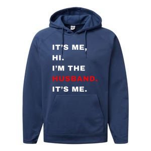 Its Me Hi Im The Husband Me & Funny Couples Performance Fleece Hoodie