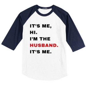 Its Me Hi Im The Husband Me & Funny Couples Baseball Sleeve Shirt