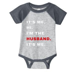 Its Me Hi Im The Husband Me & Funny Couples Infant Baby Jersey Bodysuit