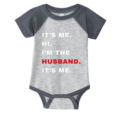 Its Me Hi Im The Husband Me & Funny Couples Infant Baby Jersey Bodysuit