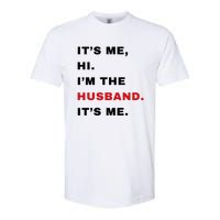 Its Me Hi Im The Husband Me & Funny Couples Softstyle CVC T-Shirt