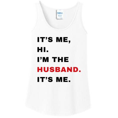 Its Me Hi Im The Husband Me & Funny Couples Ladies Essential Tank