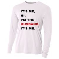 Its Me Hi Im The Husband Me & Funny Couples Cooling Performance Long Sleeve Crew