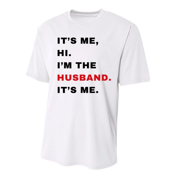 Its Me Hi Im The Husband Me & Funny Couples Performance Sprint T-Shirt