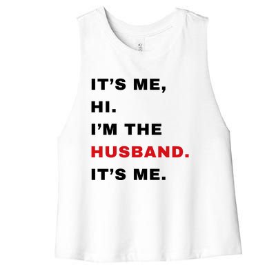 Its Me Hi Im The Husband Me & Funny Couples Women's Racerback Cropped Tank