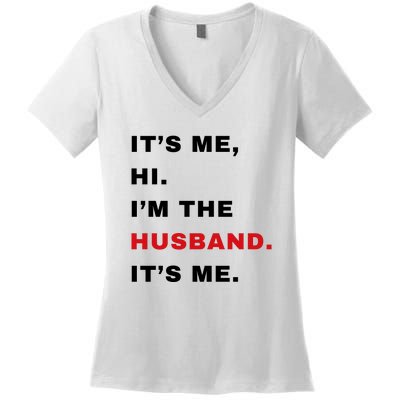 Its Me Hi Im The Husband Me & Funny Couples Women's V-Neck T-Shirt