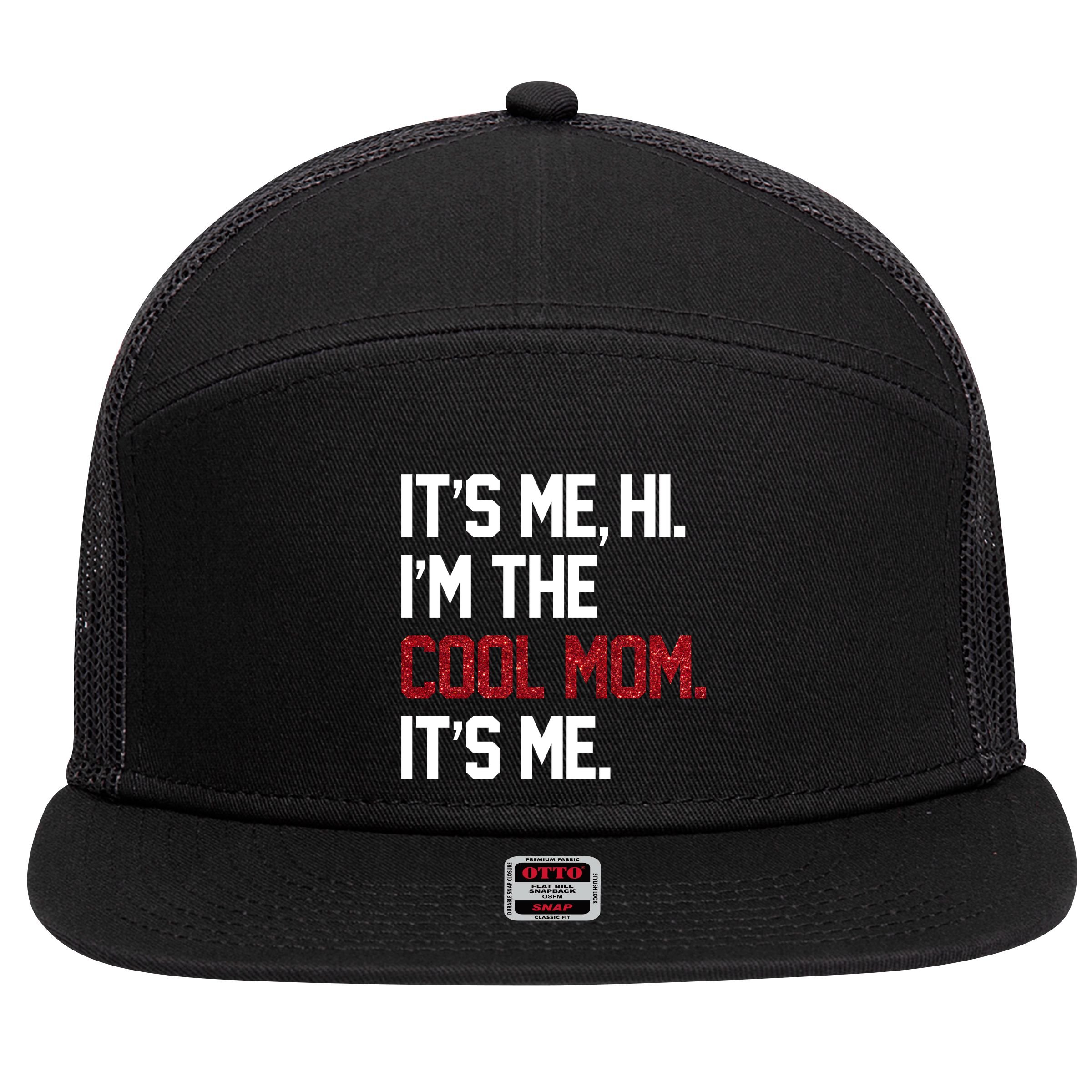 Its Me Hi Im The Cool Mom Its Me 7 Panel Mesh Trucker Snapback Hat